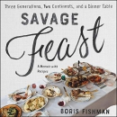 Savage Feast by Boris Fishman