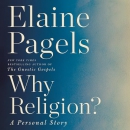 Why Religion?: A Personal Story by Elaine Pagels