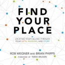 Find Your Place by Rob Wegner