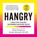 Hangry: 5 Simple Steps to Balance Your Hormones and Restore Your Joy by Sarah Fragoso