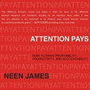 Attention Pays by Neen James