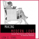 Making Modern Love by Lisa Z. Sigel