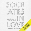 Socrates in Love by Armand D'Angour