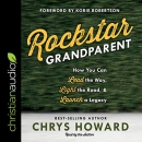 Rockstar Grandparent by Chrys Howard