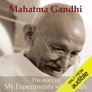 My Experiments with Truth by Mohandas Gandhi