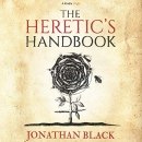 The Heretic's Handbook by Jonathan Black