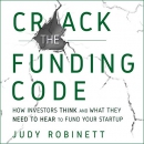 Crack the Funding Code by Judy Robinett