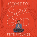 Comedy Sex God by Pete Holmes