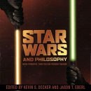 Star Wars and Philosophy by Kevin S. Decker