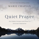 Quiet Prayer by Marie Chapian