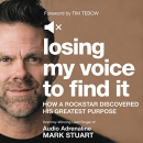 Losing My Voice to Find It by Mark Stuart