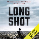 Long Shot: The Inside Story of the Snipers Who Broke ISIS by Azad Cudi