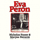Eva Peron by Nicholas Fraser