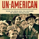 Un-American by Bill V. Mullen