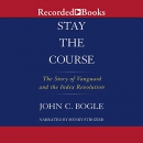 Stay the Course by John C. Bogle