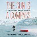 The Sun Is a Compass by Caroline Van Hemert