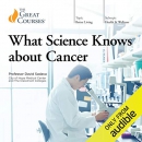 What Science Knows About Cancer by David Sadava