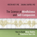 The Science of Mindfulness and Self-Compassion by Kristin Neff