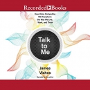 Talk to Me by James Vlahos