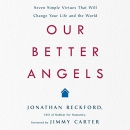 Our Better Angels by Jonathan Reckford