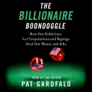 The Billionaire Boondoggle by Pat Garofalo