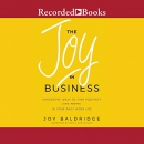 The Joy in Business by Joy Baldridge