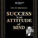 Success Is an Attitude of Mind by Ed Foreman