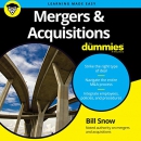 Mergers & Acquisitions for Dummies by Bill Snow