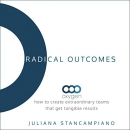 Radical Outcomes by Juliana Stancampiano