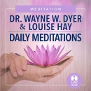 Daily Meditations by Wayne Dyer