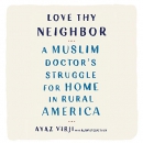 Love Thy Neighbor by Ayaz Virji