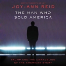 The Man Who Sold America by Joy-Ann Reid