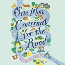 One More Croissant for the Road by Felicity Cloake