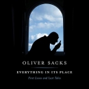 Everything in Its Place: First Loves and Last Tales by Oliver Sacks