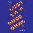 Lost in a Good Game by Pete Etchells