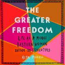 The Greater Freedom by Alya Mooro