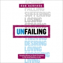 Unfailing by Rob Renfroe