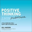 Positive Thinking Pocketbook by Gill Hasson