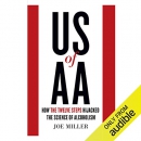 US of AA: How the Twelve Steps Hijacked the Science of Alcoholism by Joe Miller