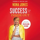Success from the Inside Out by Nona Jones