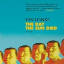 The Day the Sun Died by Yan Lianke