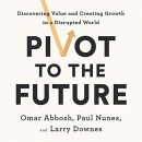 Pivot to the Future by Omar Abbosh