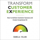 Transform Customer Experience by Isabella Villani