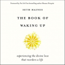 The Book of Waking Up by Seth Haines