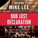 Our Lost Declaration by Mike Lee