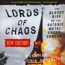 Lords of Chaos by Michael Moynihan