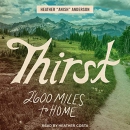 Thirst: 2600 Miles to Home by Heather Anderson