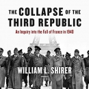 The Collapse of the Third Republic by William L. Shirer