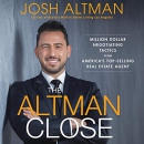 The Altman Close by Josh Altman