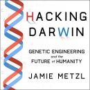 Hacking Darwin by Jamie Metzl